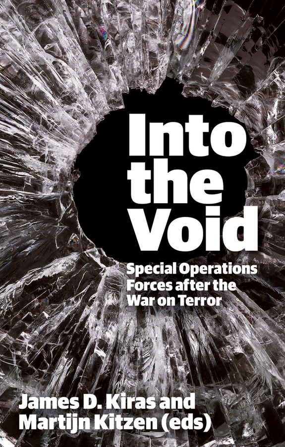 Cover for Into the Void: Special Operations Forces after the War on Terror Cover for Into the Void: Special Operations Forces after the War on Terror
